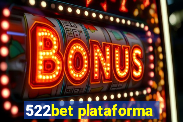 522bet plataforma